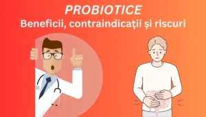 Probiotice beneficii, contraindicatii si riscuri